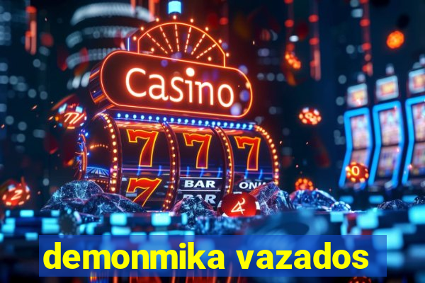 demonmika vazados